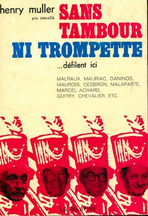 Sans tambour ni trompette défilent ici - Henry Muller - Livre
