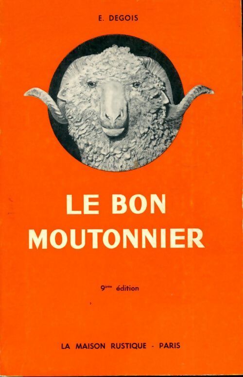 Le livre du bon moutonnier - E. Degois - Livre