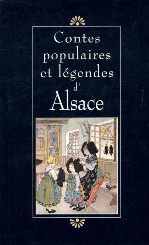 Contes populaires et légenges d'Alsace - Collectif - Livre