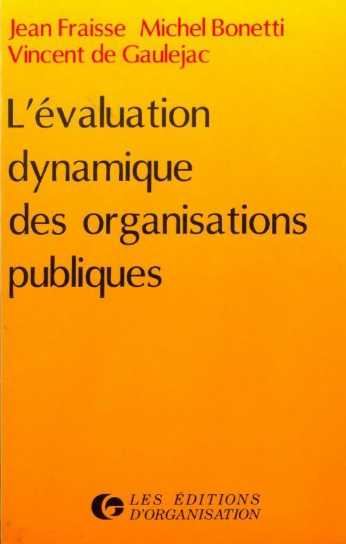 L'évolution dynamique des organisations publiques - Jean Fraisse - Livre
