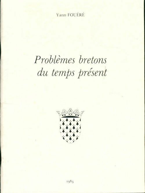 Problèmes bretons du temps présent - Yann Fouéré - Livre