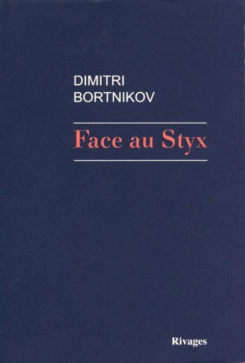 Face au Styx - Dimitri Bortnikov - Livre