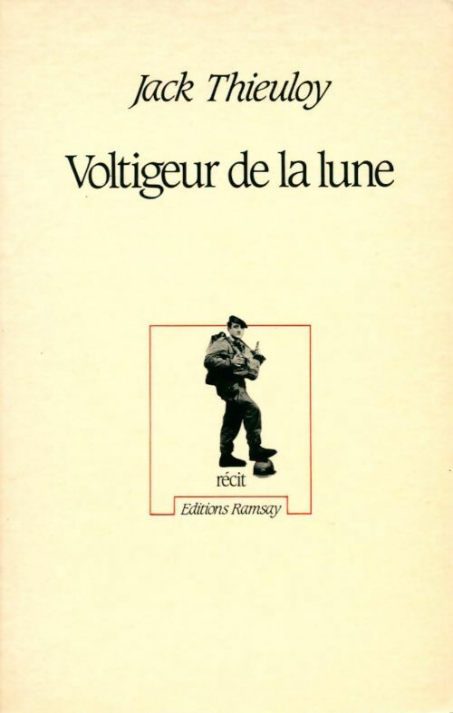 Voltigeur de la lune - Jack Thieuloy - Livre