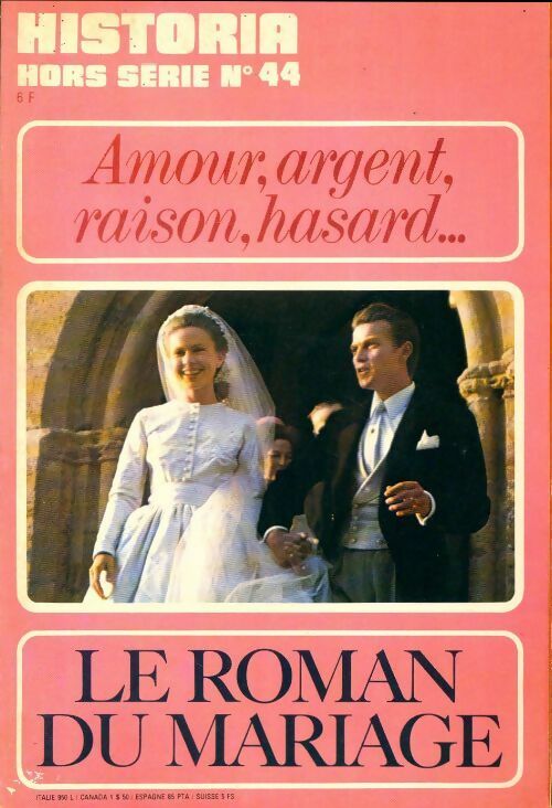 Historia Hors-série n°44 : Amour, argent, raison, hasard... - Collectif - Livre