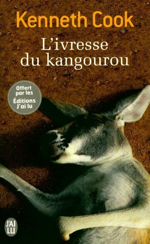 L'ivresse du kangourou - Kenneth Cook - Livre