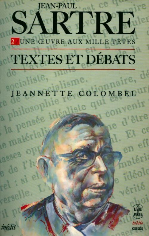 Jean-Paul Sartre Tome II : Une oeuvre aux mille têtes - Jeannette Colombel - Livre