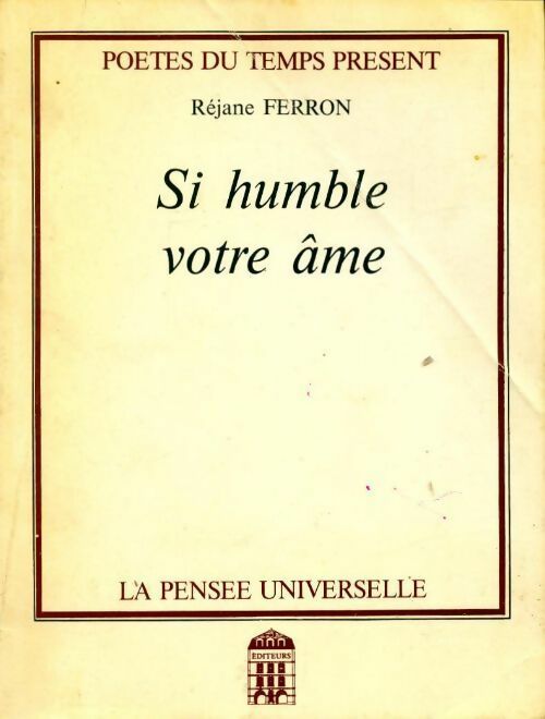 Si humble votre âme - Réjane Ferron - Livre