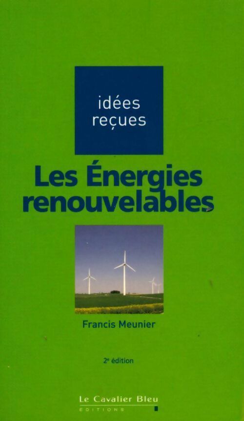 Les énergies renouvelables - Francis Meunier - Livre