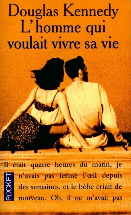 L'homme qui voulait vivre sa vie - Douglas Kennedy - Livre