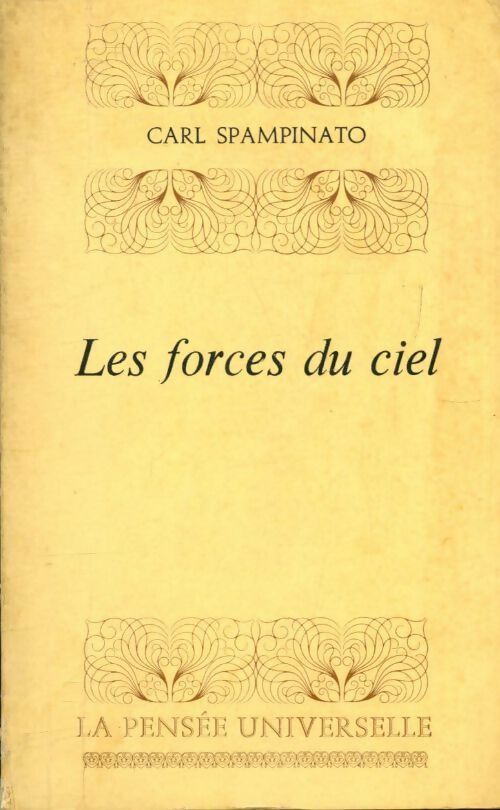 Les forces du ciel - Carl Spampinato - Livre