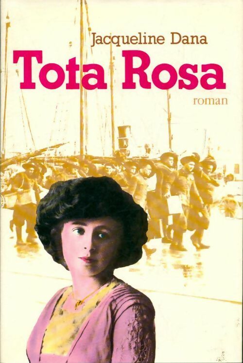 Tota Rosa - Jacqueline Dana - Livre