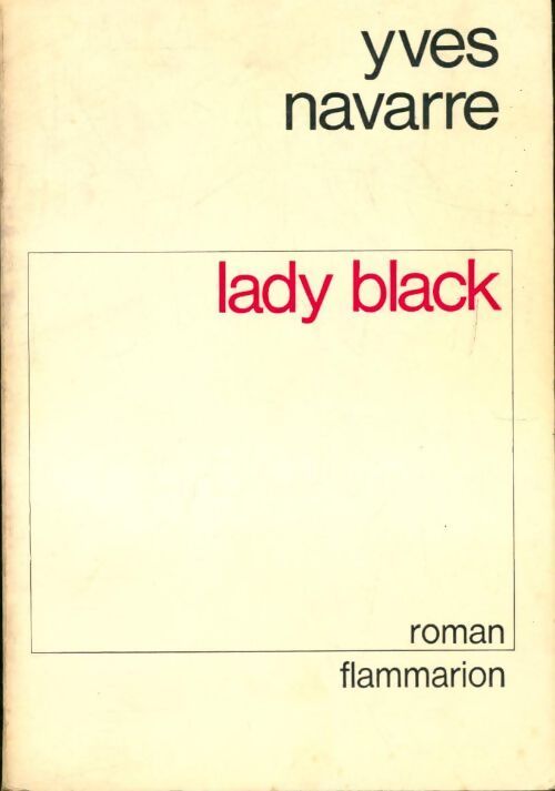 Lady black - Yves Navarre - Livre