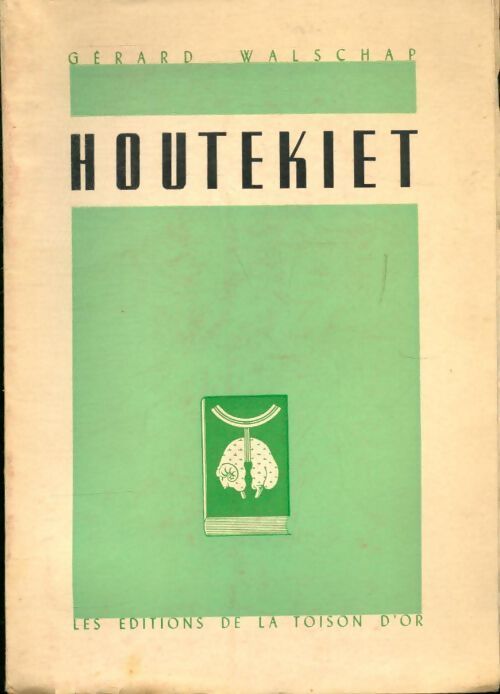 Houtekiet - Gerard Walschap - Livre