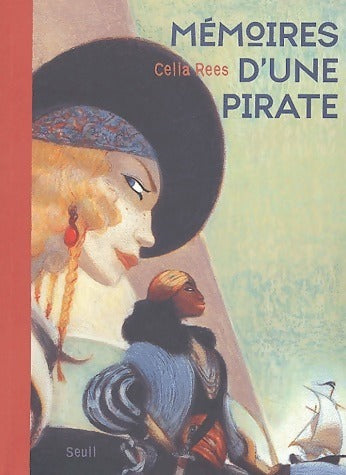 Mémoires d'une pirate - Celia Rees - Livre