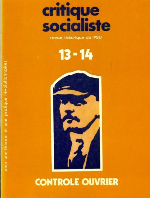 Critique socialiste n°13-14 : contrôle ouvrier - Collectif - Livre