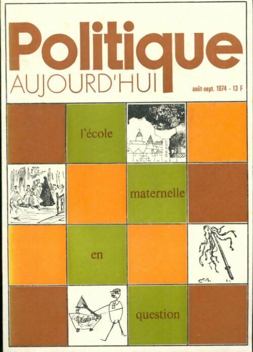 Politique aujourd'hui n°8/9 1974: L'école maternelle en question - Collectif - Livre