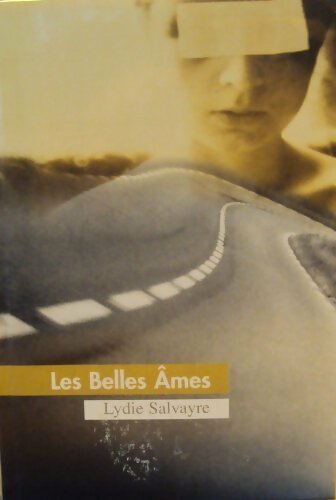 Les belles âmes - Lydie Salvayre - Livre