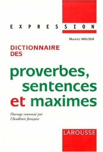 Dictionnaire des proverbes, sentences et maximes - Inconnu - Livre