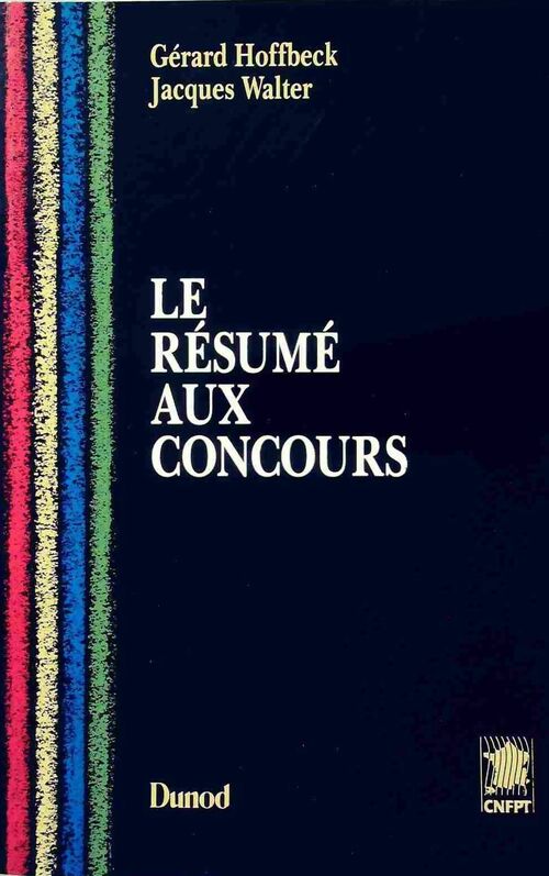 Le résumé aux concours - Gérard Hoffbeck - Livre