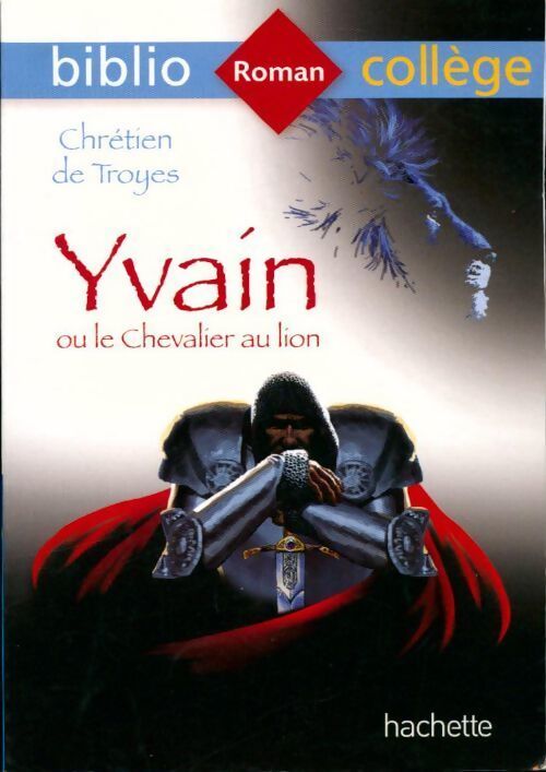 Yvain ou le chevalier au lion - Chrétien de Troyes - Livre