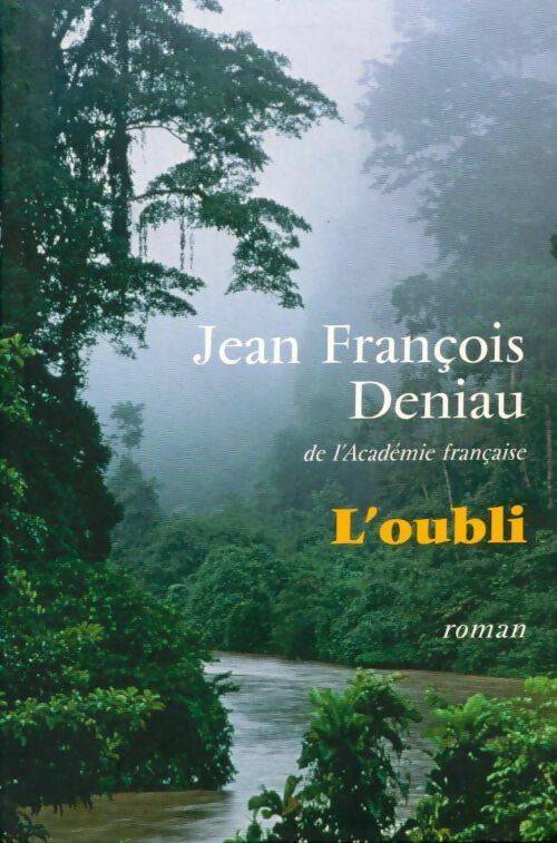 L'oubli - Jean-François Deniau - Livre