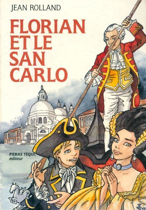 Florian et le San Carlo - Jean Rolland - Livre