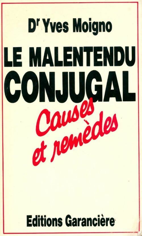 Le malentendu conjugal - Yves Moigno - Livre