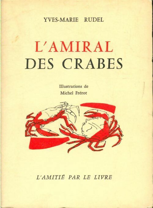 L amiral des crabes - Yves-Marie Rudel - Livre