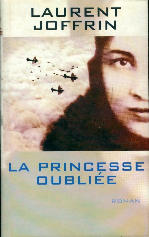 La princesse oubliée - Laurent Joffrin - Livre