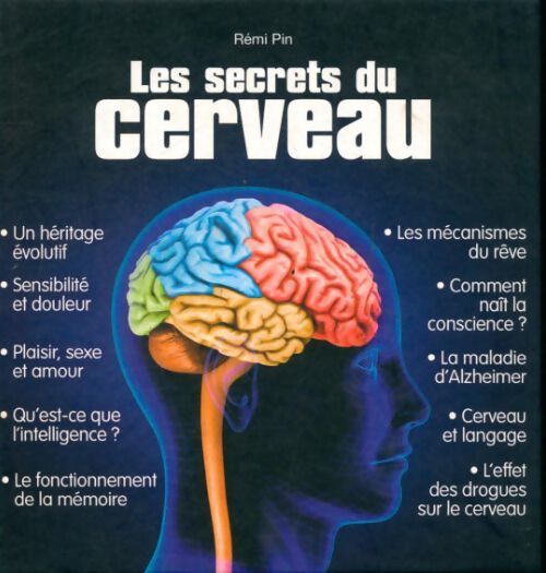 Les secrets du cerveau - Rémi Pin - Livre