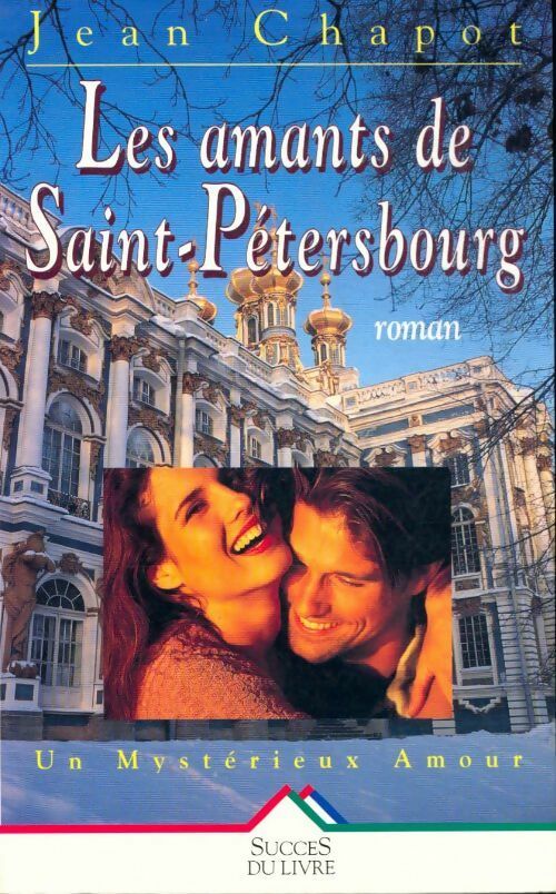Les amants de Saint-Pétersbourg - Jean Chapot - Livre