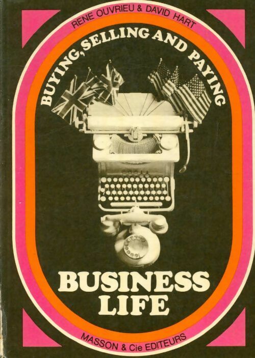 Business Tome II : Buying, selling and paying - René Ouvrieu, David Hart - Livre