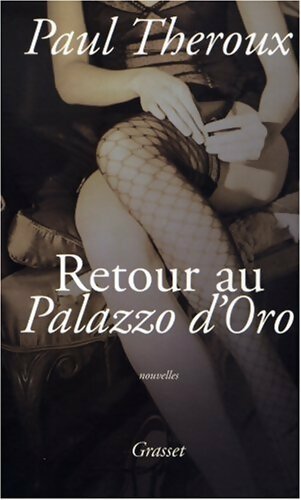 Retour au Palazzo d'Oro - Paul Theroux - Livre