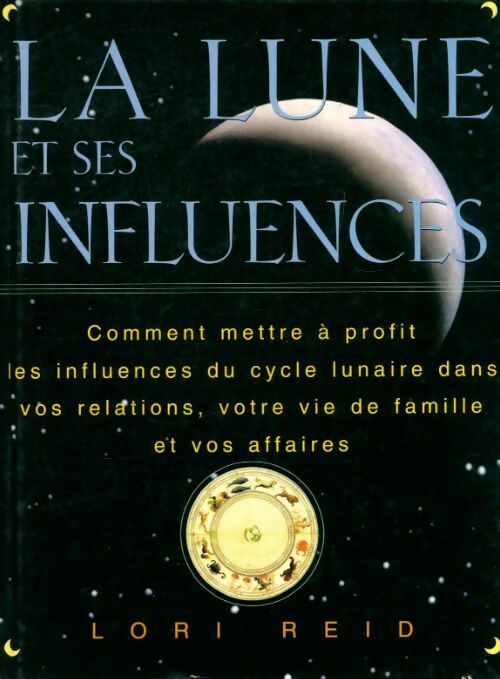 La lune et ses influences - Lori Reid - Livre