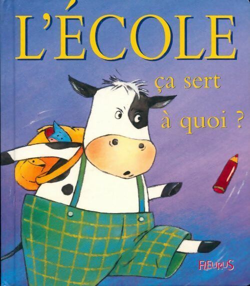 L'école ça sert à quoi ? - Collectif - Livre
