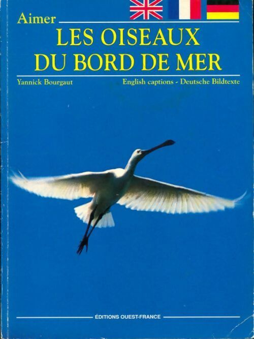 Les oiseaux du bord de mer - Yannick Bourgault - Livre