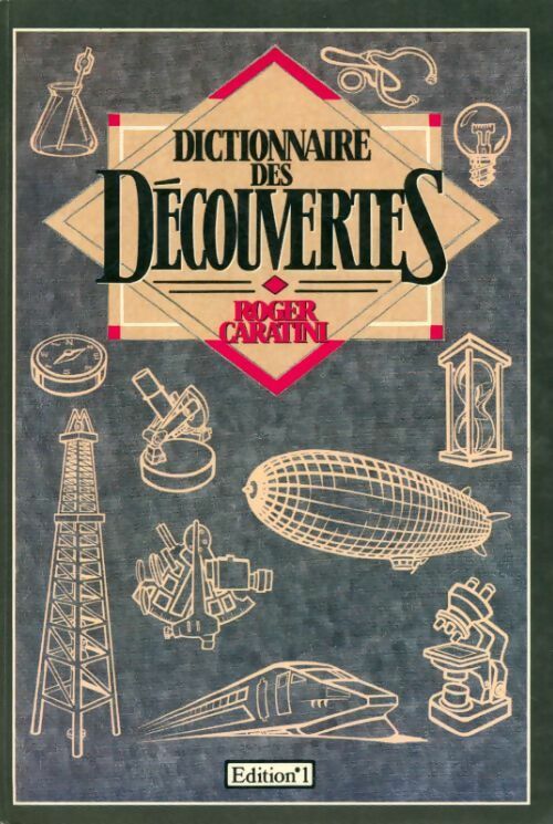 Dictionnaire des découvertes - Roger Caratini - Livre
