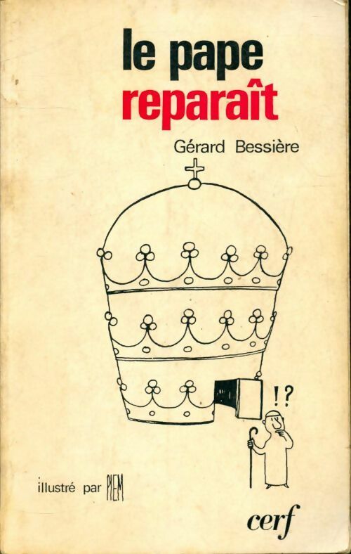 Le pape reparaît - Gérard Bessière - Livre