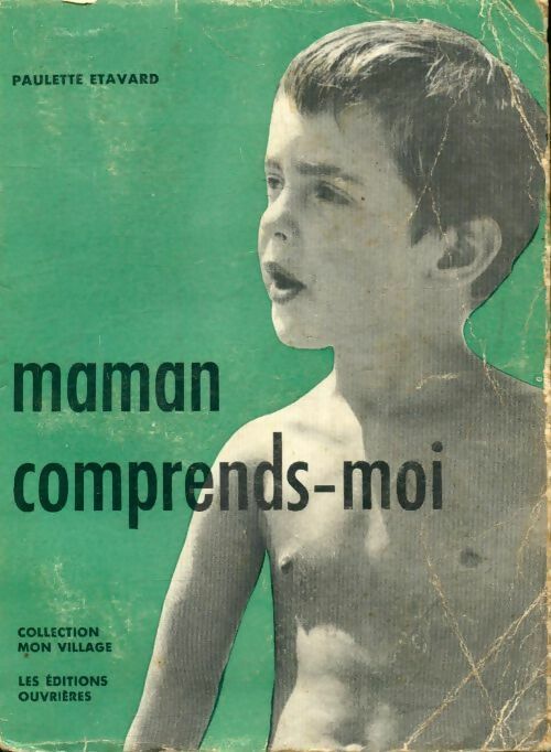 Maman comprends-moi ! - Paulette Etavard - Livre