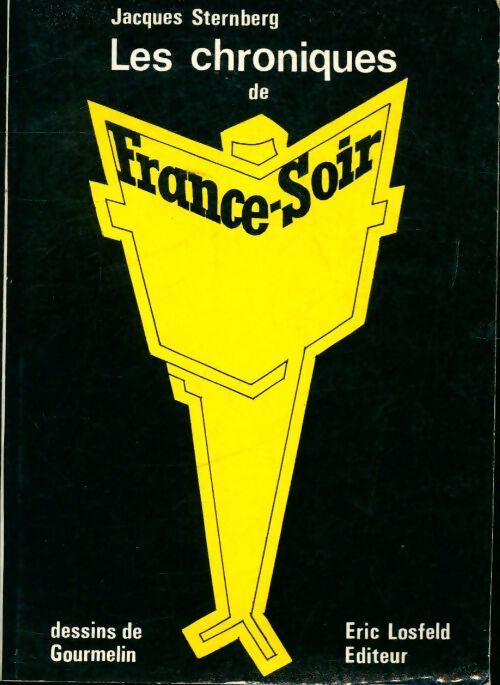 Chroniques de France-Soir - Jacques Sternberg - Livre