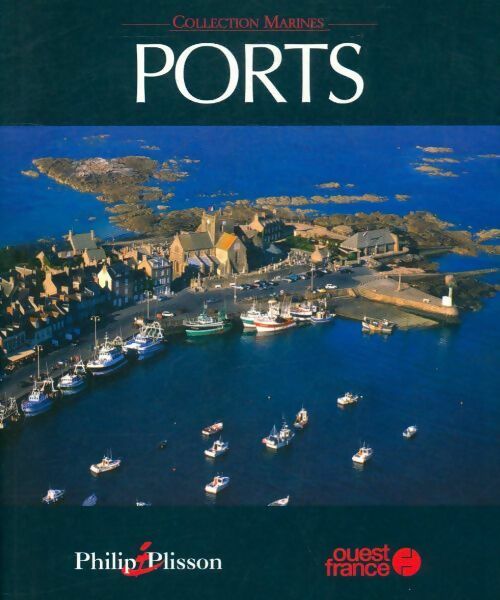 Ports - Philip Plisson - Livre