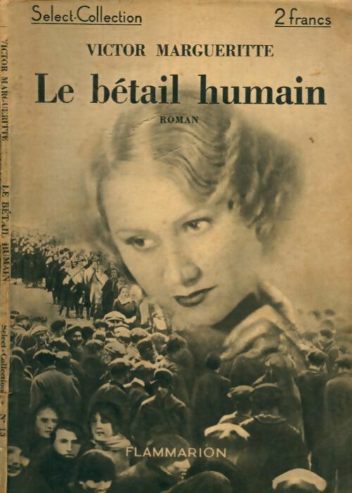 Le bétail humain - Victor Margueritte - Livre