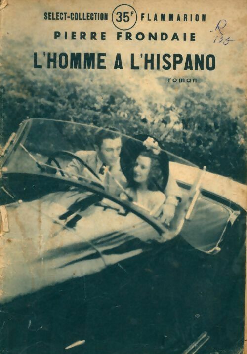 L'homme à l'Hispano - Pierre Frondaie - Livre