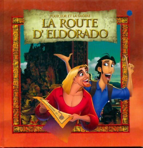 La route d'Eldorado - Inconnu - Livre