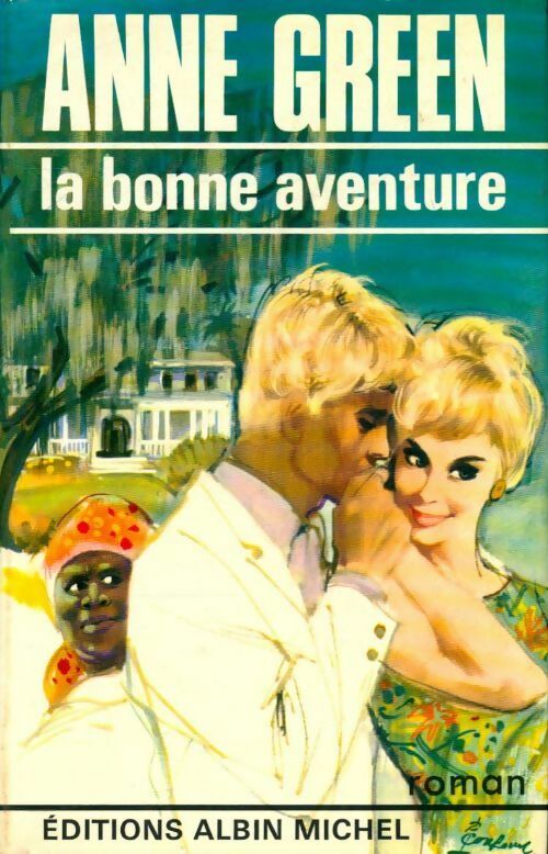 La bonne aventure - Anne Green - Livre