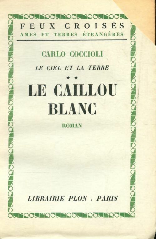 Le caillou blanc - Carlo Coccioli - Livre