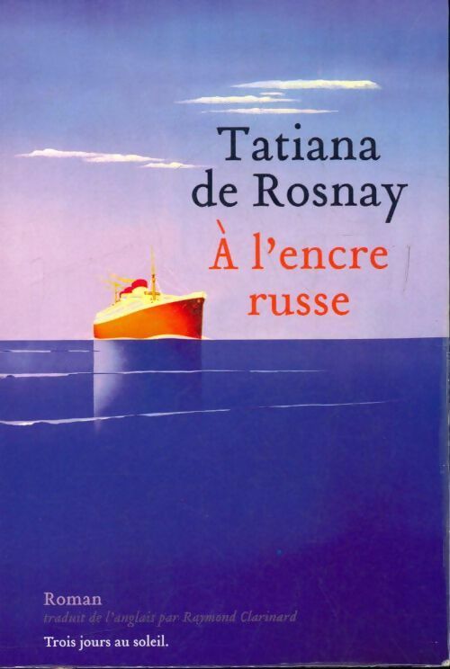 A l'encre russe - Tatiana De Rosnay - Livre