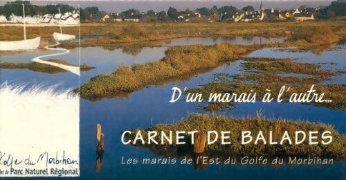 D'un marais à l'autre carnet de balades - Collectif - Livre