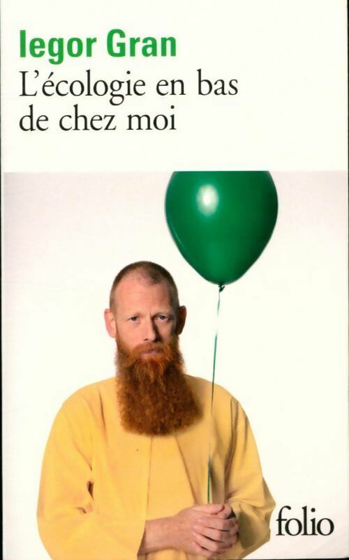 L'écologie en bas de chez moi - Iegor Gran - Livre