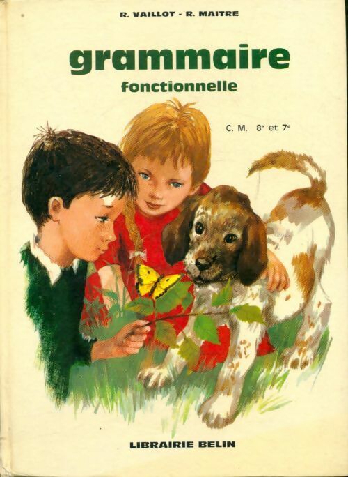 Grammaire fonctionnelle  CM - R Vaillot, R. Maitre - Livre